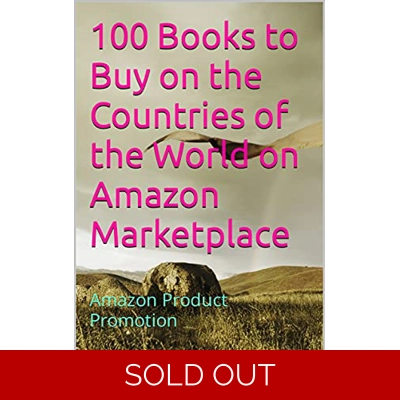 100 Books to Buy on the Countries of the World on Amazon Marketplace: Amazon Product Promotion (Amazon Book Promotion 5) Kindle Edition by Amina Ija